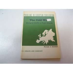 Problems in European Civilization   The Cold War Norman A. Graebner 