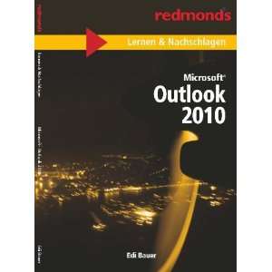  Microsoft Outlook 2010 (9783990230480) Edi Bauer Books