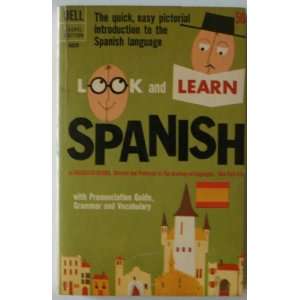  Look and Learn Spanish (With Pronunciation Guide, Grammar 