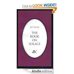 The Book On Solace B? Yin Râ (J. A. Schneiderfranken)  