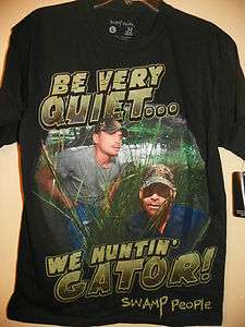 SWAMP PEOPLE MENS MED. LGE,.XL BE VERY QUIETWE HUNTIN GATOR 