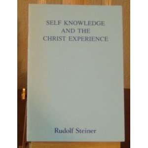  Self Knowledge and the Christ Experience (9780880102094 