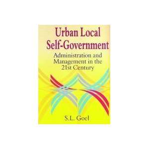 Urban Local Self government (Administration & Management in the 21st 