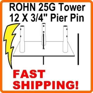 Pier Pin for ROHN 25G 45G 55G Tower Concrete Base Plate  