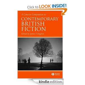 Concise Companion to Contemporary British Fiction James F. English 