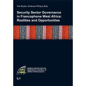 in Francophone West Africa Realities and Opportunities (Geneva Centre 