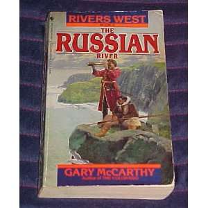  The Russian River Rivers West Book 5 by Gary McCarthy 