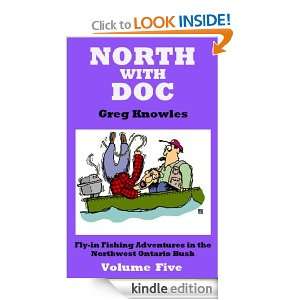 North With Doc   Volume Five Greg Knowles  Kindle Store