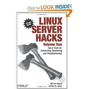  Linux Server Hacks, Volume Two: Tips & Tools for 