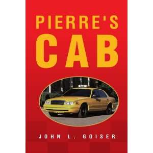  Pierres Cab (9781441527240) John Louis Goiser Books