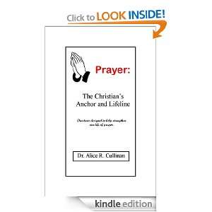 Prayer The Christians Lifeline Dr. Alice R. Cullinan  