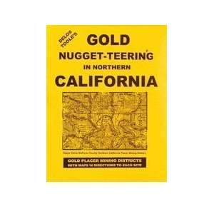  Gold nugget teering and prospecting in Northern California 