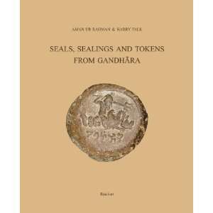  Seals, Sealings and Tokens from Gandhara (Monographien zur 