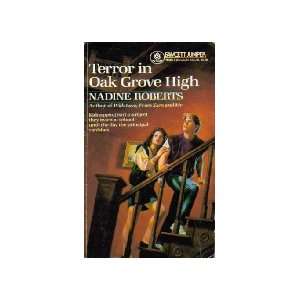  Terror in Oak Grove High (9780449703823) Nadine Roberts 