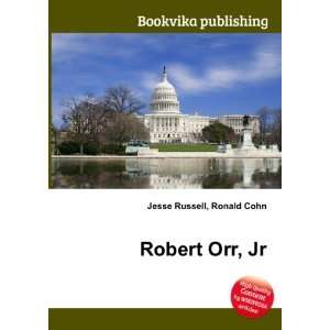  Robert Orr, Jr. Ronald Cohn Jesse Russell Books