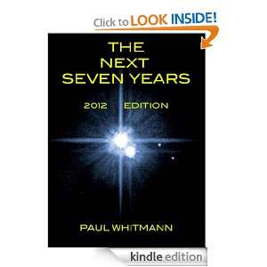 The Next Seven Years Paul Whitmann  Kindle Store