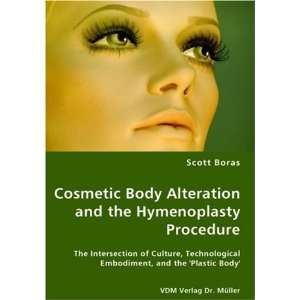   the Hymenoplasty Procedure (9783836419697) Scott Daniel Boras Books