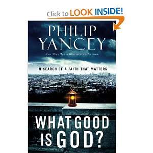  What Good Is God? In Search of a Faith That Matters 