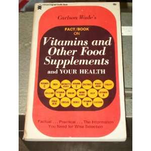  Fact/Book on Vitamins and Other Food Supplements and Your 
