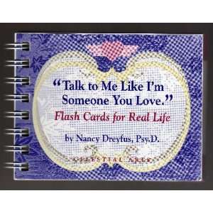  Talk to Me Like Im Someone You Love: Flash Cards for Real 