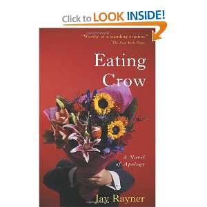    Eating Crow A Novel of Apology (9780743250610) Jay Rayner Books