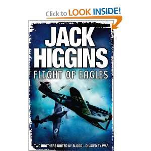    Flight of Eagles. Jack Higgins (9780007384686) Jack Higgins Books
