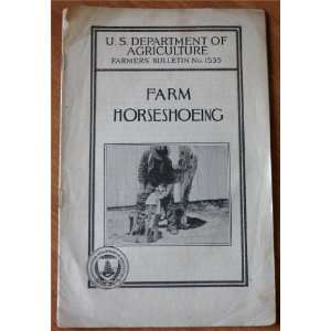 Farm Horseshoeing (U.S. Department of Agriculture Farmers Bulletin No 