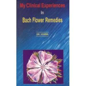 My Clinical Experiences in Bach Flower Remedies 
