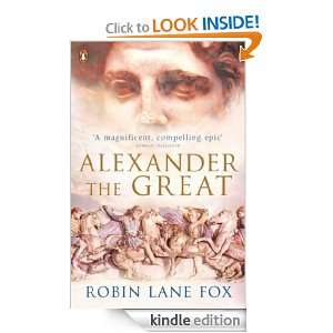 Alexander the Great: Robin Lane Fox:  Kindle Store