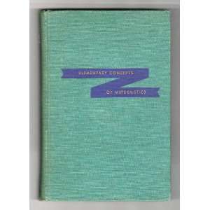  Elementary Concepts of Mathematics Burton W. Jones Books