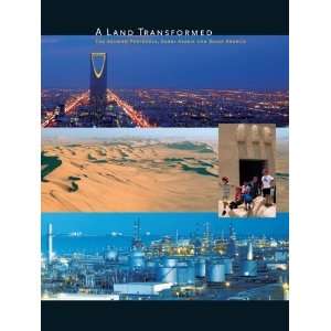  A Land Transformed: The Arabian Peninsula, Saudi Arabia and Saudi 