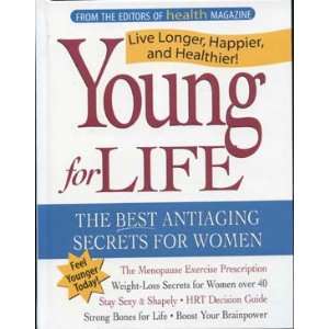  Young for Life The Best Antiaging Secrets for Women 