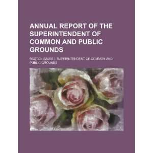  Annual report of the Superintendent of Common and Public 