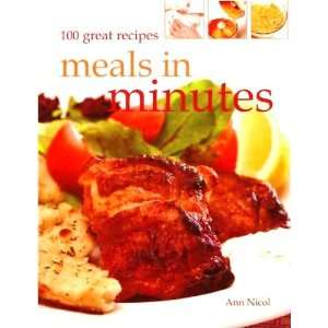  100 Great Recipes Meals in Minutes (March 2009) Books