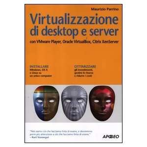   Virtualbox, Citrix XenServer (9788850330911) Maurizio Parrino Books