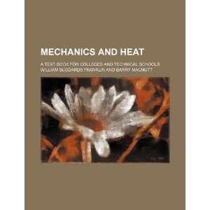  Mechanics and heat; a text book for colleges and technical schools 