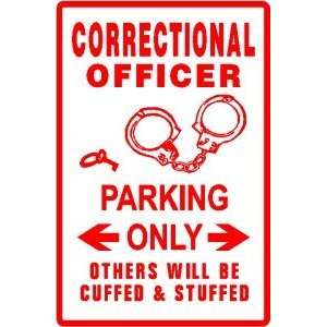  CORRECTIONAL OFFICER PARKING sign * law