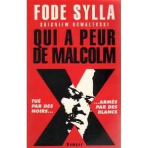  Qui a peur de Malcolm X? (French Edition) (9782908652529 