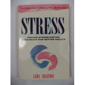 Stress Proven Stress Coping Strategies for Better Health (Thorsons 
