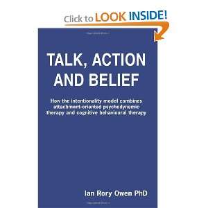  Talk, Action and Belief How the intentionality model 