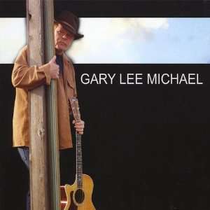  Gary Lee Michael Gary Lee Michael Music