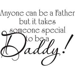 Decorative Anyone can be a Father Vinyl Wall Art  
