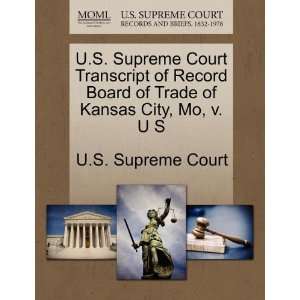  U.S. Supreme Court Transcript of Record Board of Trade of 