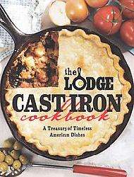 The Lodge Cast Iron Cookbook (Paperback)  Overstock