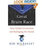 The Great Brain Race How Global Universities Are Reshaping the World 