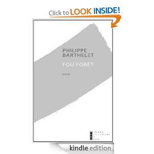 Fou forêt (French Edition) Philippe BARTHELET  Kindle 