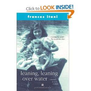  Leaning, leaning over water A novel in ten stories 