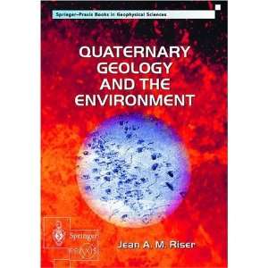  Quaternary Geology and the Environment (Springer Praxis Books 