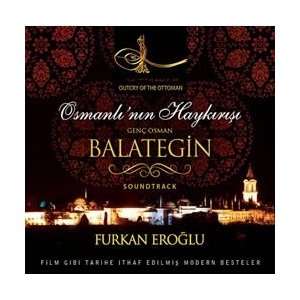   Balategin (Genç Osman) / Osmanlinin Haykirisi Furkan Eroglu Music