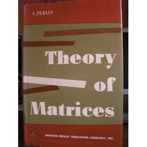  Theory of Matrices 3rd pr 58 Sam Perlis Books